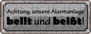 Blechschild 10x27 cm Achtung Alarmanlage bellt beißt Witz Humor Lustig Spaß