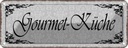 Blechschild 10x27 cm Gourmet - Küche Feinschmecker Kochen Essen