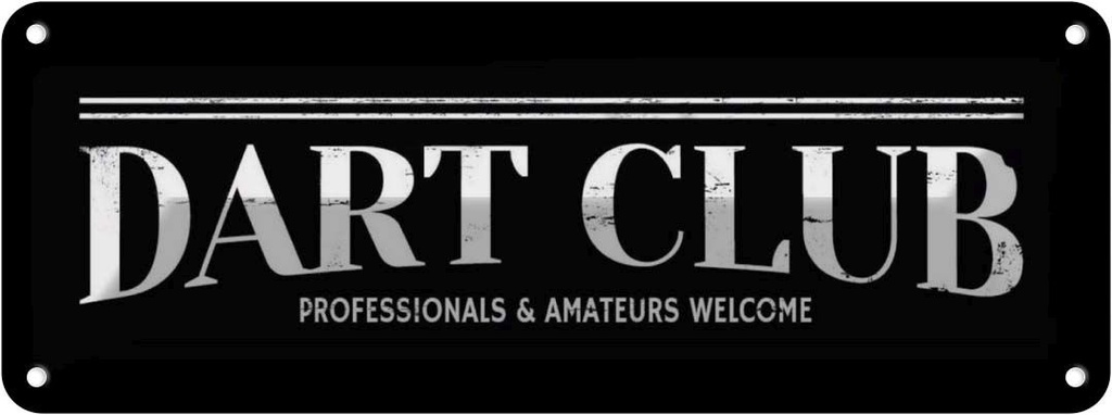 [LA-118149] Blechschild 10x27 cm the Dart Club Amateurs welcome Sport Hobby