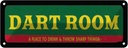 Blechschild 10x27 cm the Dart room a place to drink Sport Hobby