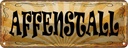 Blechschild 10x27 cm Affenstall Witz Humor Lustig Spaß Dekoration