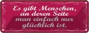 Blechschild 10x27 cm Gibt Menschen einfach glücklich Spruch Zitat