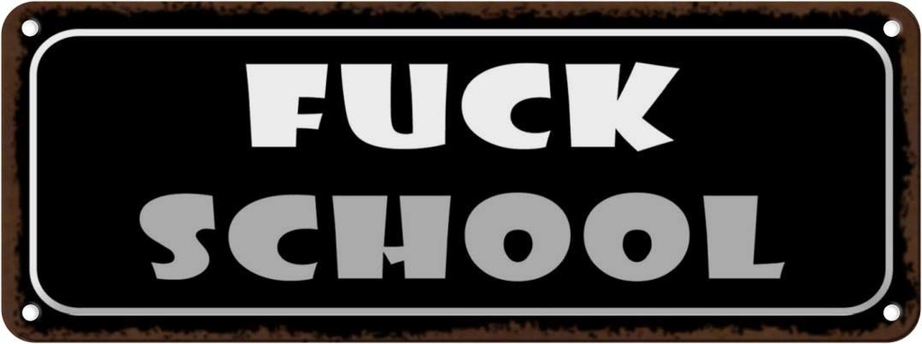 Blechschild 10x27 cm Fuck scholl Dekoration