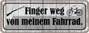 Blechschild 10x27 cm Finger weg von meinem Fahrrad Dekoration Spruch Zitat
