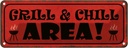 Blechschild 10x27 cm Grill Chill Area Grillen Essen Trinken