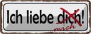 Blechschild 10x27 cm ich liebe dich mich Dekoration