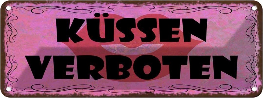 [LA-118275] Blechschild 10x27 cm Küssen verboten Kuss Warnschild Hinweisschild Sicherheit Vorsicht