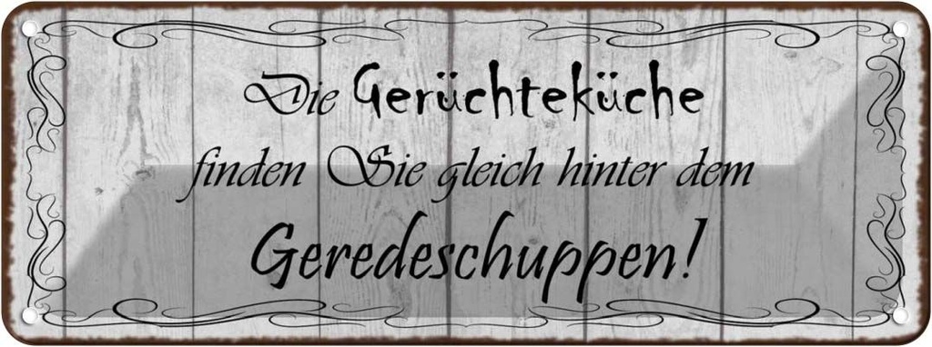 Blechschild 10x27 cm Gerüchteküche Geredeschuppen Dekoration Spruch Zitat