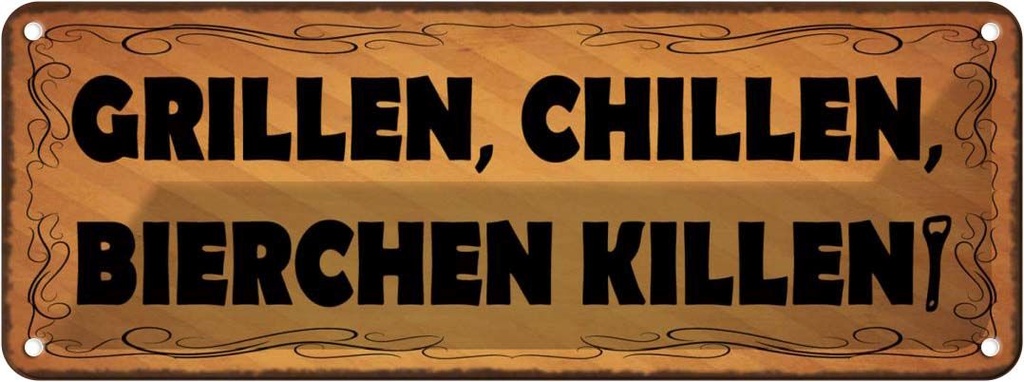 Blechschild 10x27 cm Grillen chillen Bierchen killen Essen Trinken