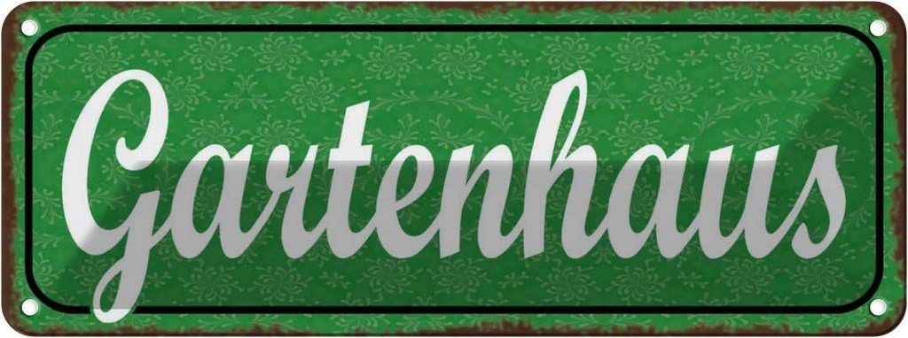 Blechschild 10x27 cm Gartenhaus Geschenk