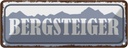 Blechschild 10x27 cm Bergsteiger Beruf Arbeit