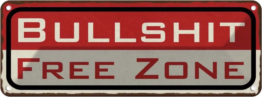 Blechschild 10x27 cm Bullshit Free Zone freie Dekoration