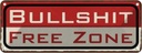 Blechschild 10x27 cm Bullshit Free Zone freie Dekoration