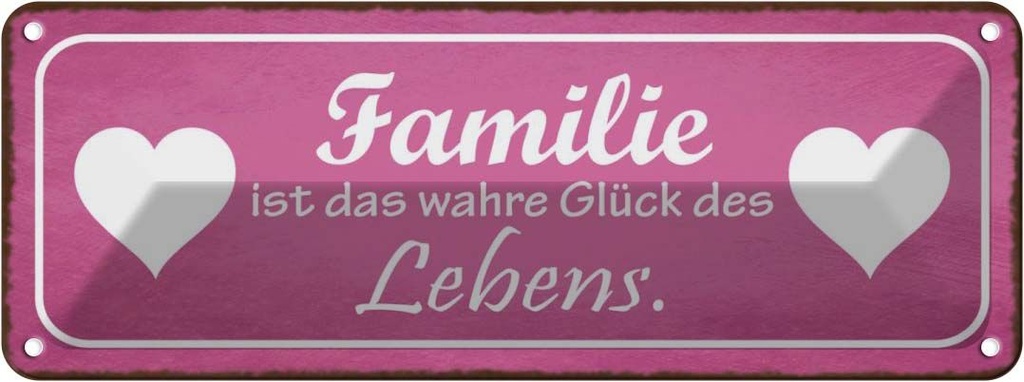 [LA-118390] Blechschild 10x27 cm Familie ist wahre Glück Herz Freunde