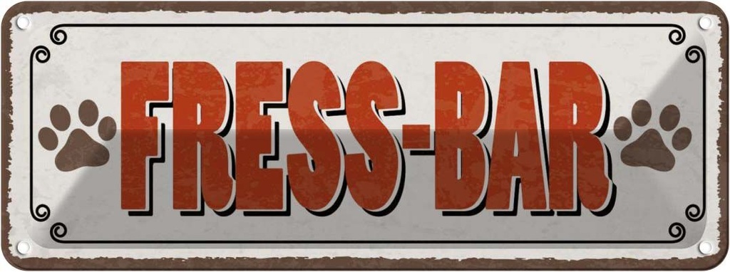 [LA-118464] Blechschild 10x27 cm Fress-Bar Tiere Tier Haustier