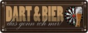 Blechschild 10x27 cm Dart & Zitat Bier das gönn ich mir Sport Hobby Spruch