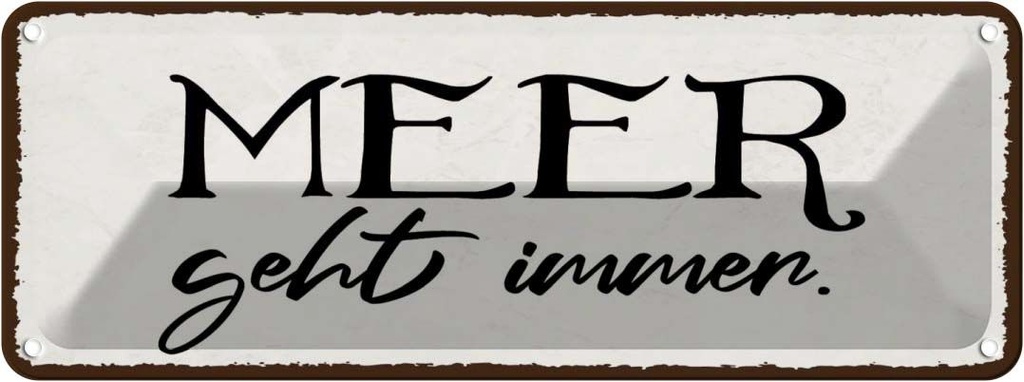 [LA-118476] Blechschild 10x27 cm Meer geht immer Abenteuer Reisen Urlaub