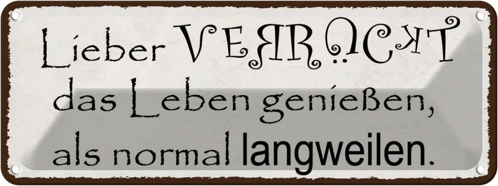 [LA-118532] Blechschild 10x27 cm lieber verrückt als normal Dekoration Liebe