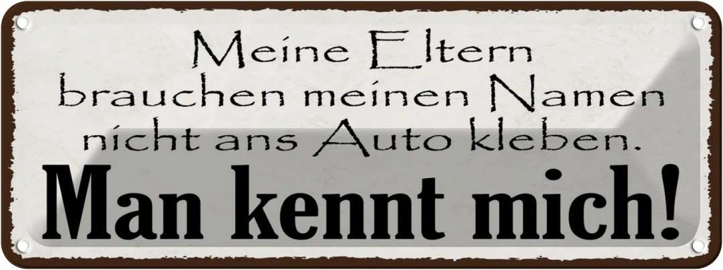 [LA-118541] Blechschild 10x27 cm Meine Eltern man kennt mich Familie Freunde