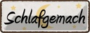 Blechschild 10x27 cm Schlafgemach Dekoration