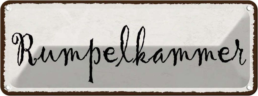 [LA-118562] Blechschild 10x27 cm rumpelkammer Dekoration