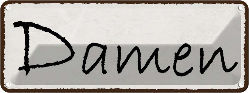 [LA-118571] Blechschild 10x27 cm Damen Männer Frauen