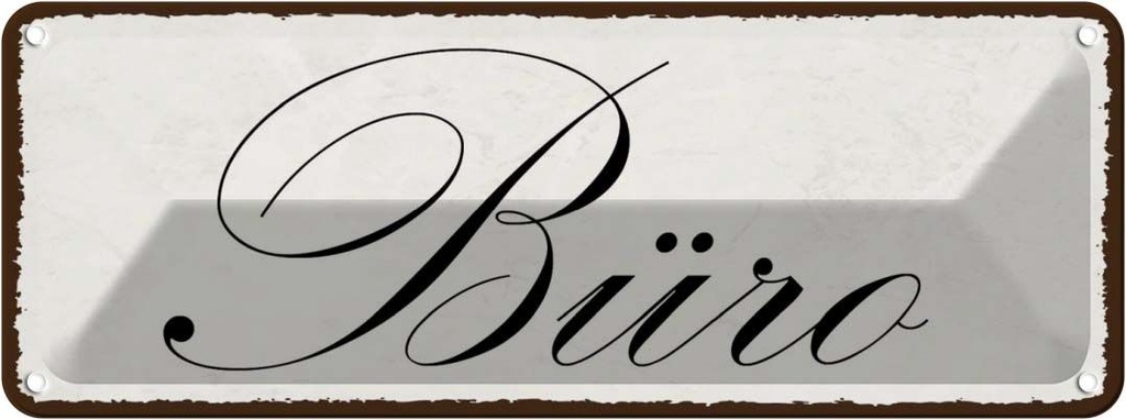[LA-118574] Blechschild 10x27 cm Büro Dekoration
