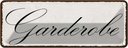 Blechschild 10x27 cm Garderobe Geschenk