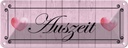 Blechschild 10x27 cm Auszeit Herzen rosa Dekoration
