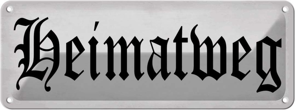 [LA-118653] Blechschild 10x27 cm Heimatweg Dekoration
