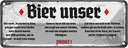 Blechschild 10x27 cm Bier unser Prost Spruch Zitat