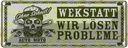 Blechschild 10x27 cm Auto Moto Werkstatt lösen Probleme Spruch Zitat