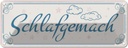 Blechschild 10x27 cm Schlafgemach
