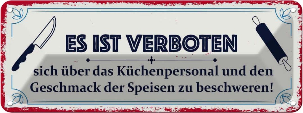 [LA-135657] Blechschild 10x27 cm Es ist verboten sich über das Spruch Zitat