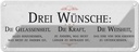 Blechschild 10x27 cm Drei Wünsche Gelassenheit Weisheit Spruch Zitat