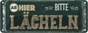 Blechschild 10x27 cm Ab hier bitte lächeln Spruch Zitat