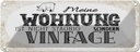 Blechschild 10x27 cm Wohnung nicht staubig Vintage Spruch Zitat