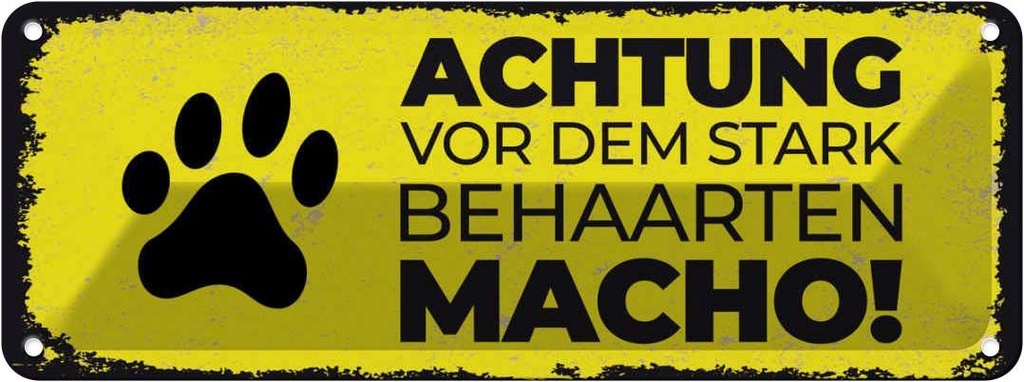 Blechschild 10x27 cm Achtung vor stark behaarten MACHO Spruch Zitat