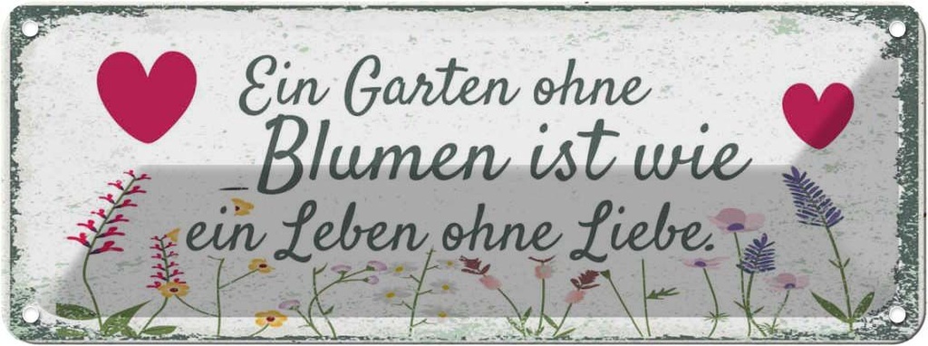 [LA-135940] Blechschild 10x27 cm Garten ohne Blumen Leben Liebe