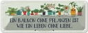 Blechschild 10x27 cm Balkon ohne Pflanzen Leben Spruch Zitat