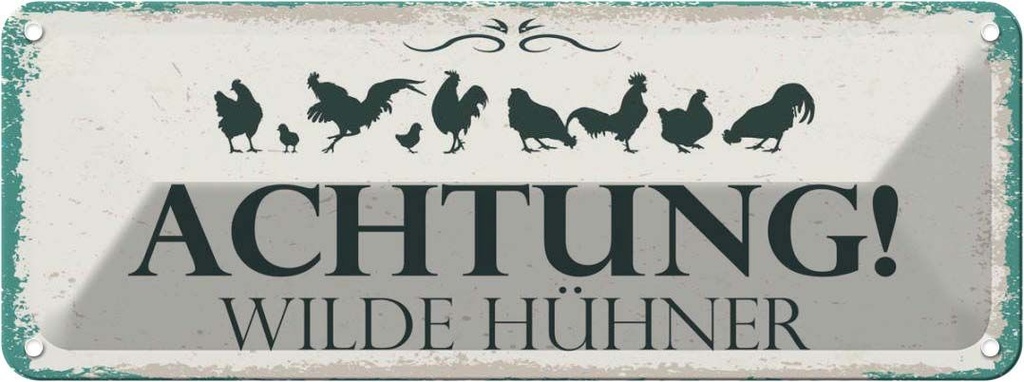 [LA-135974] Blechschild 10x27 cm Achtung Wilde Hühner Tier Haustier