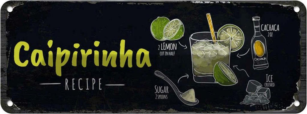 Blechschild 10x27 cm Caipirinha Cocktail Recipe