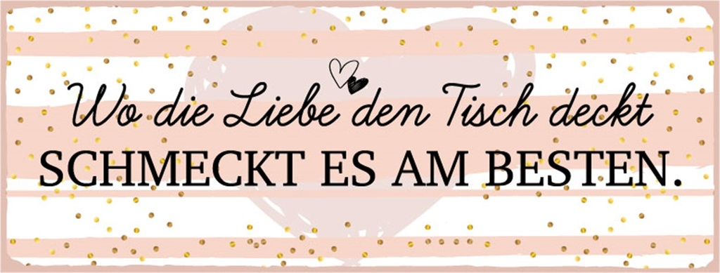 [LA-1810438] Blechschild 10x27 cm wo die Liebe den Tisch deckt