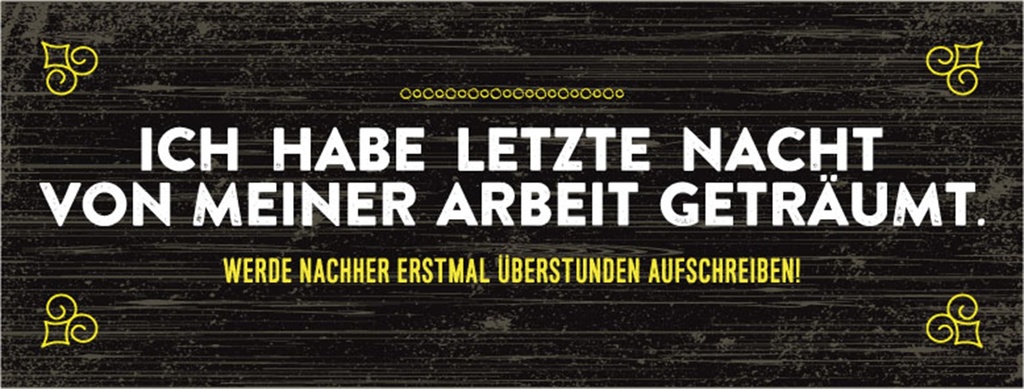 [LA-1810447] Blechschild 10x27 cm von Arbeit geträumt schreibe Überstunden auf