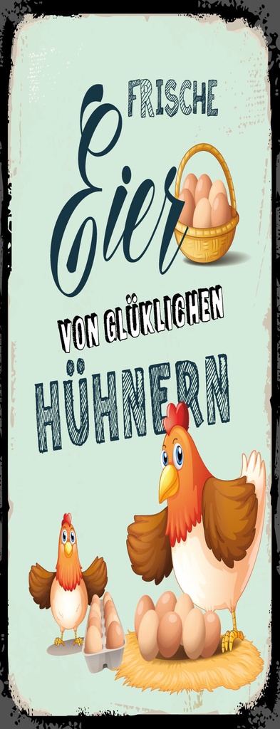 [LA-1810463] Blechschild 27x10 cm Frische Eier von glücklichen Hühnern