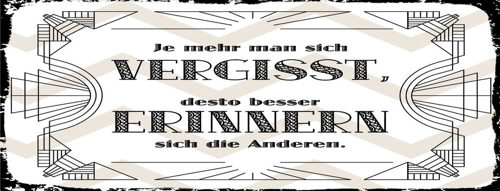 [LA-1810473] Blechschild 10x27 cm je mehr man sich vergisst, desto besser