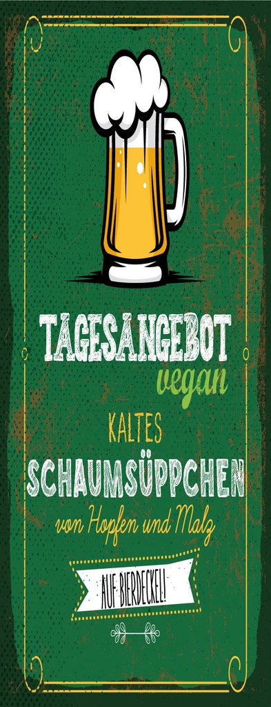 [LA-1810482] Blechschild 27x10 cm Bier Vegan kaltes Schaumsüppchen