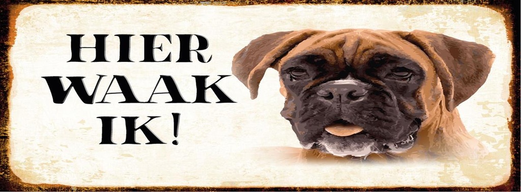 [LA-1810537] Blechschild 10x27 cm holländisch Hier Waak ik Boxer Hund