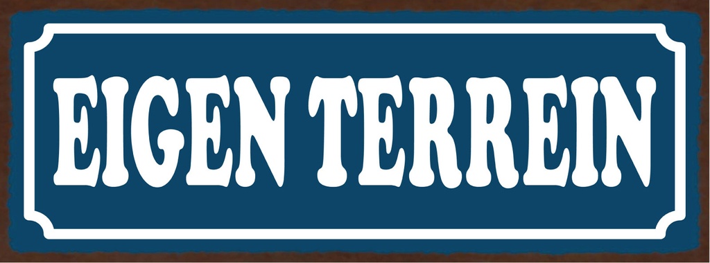 [LA-1810546] Blechschild 10x27 cm holländisch Eigen Terrein Privatbesitz