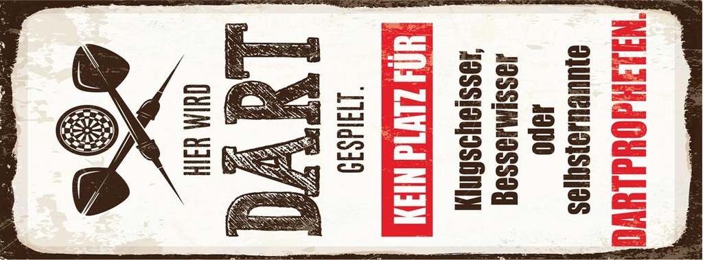 [LA-1810558] Blechschild 27x10 cm Hier wird Dart gespielt kein Platz für